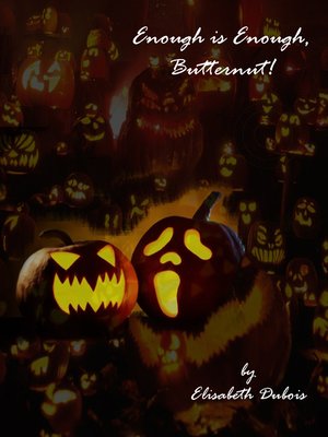 cover image of Enough is Enough, Butternut!
